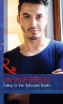 Falling for Her Reluctant Sheikh - Amalie Berlin