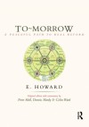 To-Morrow. A Peaceful Path to Real Reform - Ebenezer Howard