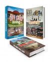 Off Grid Living Box Set: Prepper's Lessons about Off Grid Living, Protecting Your Loved Ones and Advantages That Off Grid Community Brings (living off the grid, off grid community, prepper 101) - Tammy Weber, Logan Roth, Mach Bush