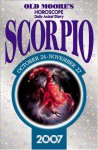 Old Moore's Horoscope And Astral Diary 2007: Scorpio (Old Moore's Horoscope & Astral Diary) - Foulsham