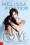 Game of Love (Love in Bloom: The Remingtons, Book 1) - Melissa Foster