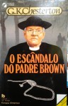 O Escândalo do Padre Brown - G.K. Chesterton