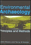 Environmental Archaeology: Principles and Methods - John Gwynne Evans, Terry P. O'Connor