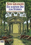 Ein schöner Ort zum Sterben/ A Fine Place for Death (Mitchell and Markby Village, #6) - Ann Granger