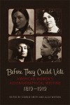 Before They Could Vote: American Women's Autobiographical Writing, 1819-1919 - Sidonie Smith, Julia Watson, Julia Watson