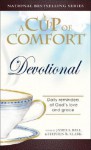 Cup of Comfort Devotional: Daily Reflections to Reaffirm Your Faith in God (Cup of Comfort) - James Stuart Bell Jr., Stephen R. Clark