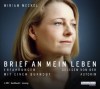 Brief An Mein Leben Erfahrungen Mit Einem Burnout ; Sachbuch, Lesung - Miriam Meckel