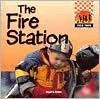 Fire Station - Stuart A. Kallen