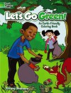 Let's Go Green!: An Earth-Friendly Coloring Book - Tiffany Prothero