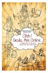 Ohh! Gods Are Online - Rashma N. Kalsie, George Dixon