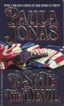 To Spite the Devil - Paula Jones, Paula Jones