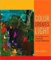 Color Creates Light: Studies with Hans Hofmann - Tina Dickey