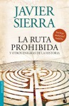 La Ruta Prohibida y Otra Enigmas de La Historia - Javier Sierra