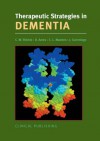 Therapeutic Strategies In Dementia - J. Cummings, Craig W. Ritchie