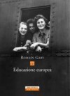 Educazione europea - Romain Gary, Mario Nardi