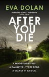 After You Die (Zigic & Ferreira) - Eva Dolan