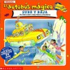 El Autobus Magico Sube y Baja: Un Libre Sobre Como Flotar y Hundirse - Joanna Cole, Jane B. Mason