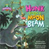 Honk Finds a Moonbeam - Richard Hays