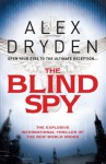 The Blind Spy - Alex Dryden