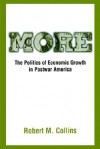 More: The Politics of Economic Growth in Postwar America - Robert M. Collins