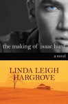 The Making of Isaac Hunt - Linda Hargrove