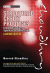 Structured Credit Products: Credit Derivatives and Synthetic Securitisation (Wiley Finance) - Moorad Choudhry