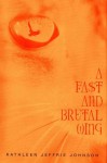 A Fast and Brutal Wing - Kathleen Jeffrie Johnson