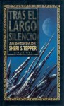 Tras El Largo Silencio - Sheri S. Tepper