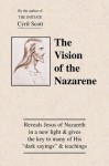 The Vision of the Nazarene - Cyril Scott, David Anrias