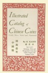 Illustrated Catalog of Chinese Coins, Vol. 3 - Eduard Kann