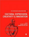 Cultural Expression, Creativity and Innovation (The Cultures and Globalization Series) - Helmut K. Anheier, Yudhishthir Raj Isar