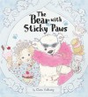 The Bear with Sticky Paws - Clara Vulliamy