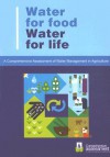 Water for Food, Water for Life: A Comprehensive Assessment of Water Management in Agriculture - David Molden