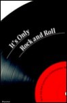 It's Only Rock and Roll: Rock an Roll Currents in Contemporary Art - David S. Rubin, Exhibition Management