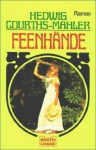 Feenhände - Hedwig Courths-Mahler