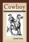 Cowboy: Romance and Survival Among the Pioneers of the Dakota Territory - Avonelle Kelsey