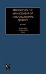 Advances In The Management Of Organizational Quality, Volume 5 - Donald Fedor, Soumen Ghosh