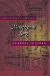 Metaphysical Song: An Essay on Opera - Gary Tomlinson