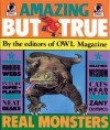 Amazing But True - Owl Magazine