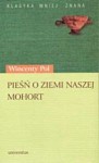 Pieśń o ziemi naszej; Mohort. Rapsod rycerski z podania - Wincenty Pol