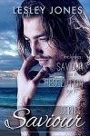 Boxed Set Complete Saviour Series: Book 1 Saviour Book 2 Resolution - Lesley Jones