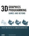 3D Graphics Programming: Games and Beyond [With CDROM] - Sergei Savchenko