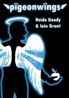 Pigeonwings - Heide Goody, Iain Grant