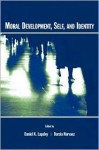 Moral Development, Self, and Identity - Daniel K. Lapsley