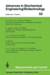 Measurement and Control - A. Fiechter, R.C. Anand, G.H. Dar, G.G. Guilbault, Helmut Jung, K. Jung, H.P. Kleber, L.C. Lievense, J.H.T. Luong, A.L. Nguyen, P.K. Sharma, K. Shimizu, K. van't Riet