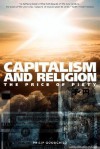 Capitalism and Religion: The Price of Piety - Philip Goodchild