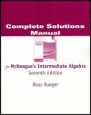 Complete Student Solutions Manual for McKeague's Intermediate Algebra - Seventh Edition - Ross Rueger