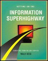 Getting on the Information Superhighway - Wally Bock