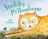 Stretchy McHandsome - Judy Schachner