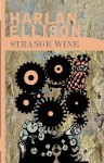 Strange Wine - Harlan Ellison